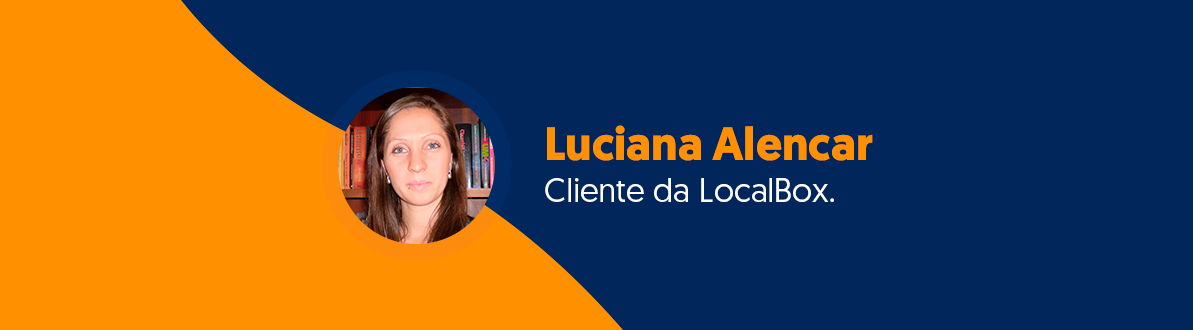 Image de capa do post Depoimentos: Confira a opinião da Luciana que já usou Self Storage nos EUA e adorou a LocalBox!